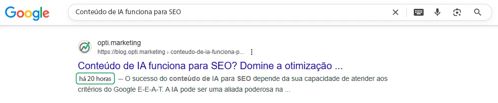 Imagem ilustrativa evidenciando a indexação e ranking da Opti na SERP do Google em menos de 24h para o termos de busca "Conteúdo de IA funciona para SEO?"